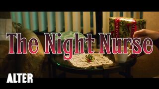 Horror Short Film "The Night Nurse" | ALTER