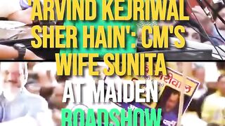 'Arvind Kejriwal Sher Hain'_ CM's Wife Sunita At Maiden Roadshow _ AAP _ LS Polls (1).