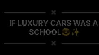 If luxury cars was school_♥️????????