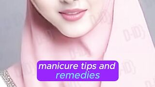 Mani Cure Tips And Remedies