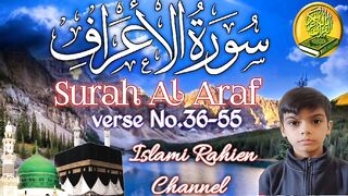 Surah Al Araf || Verses No. 36-55 || Beautiful Ayat Of Quran