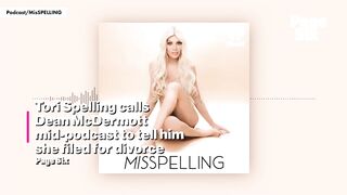 Tori Spelling calls Dean McDermott mid-podcast to tell him she filed for divorce