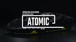 Cyberpunk + Electro+ Sport by Infraction And Alexi Action [No Copyright Music] / Atomic