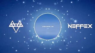 NEFFEX - Dreaming On  [Copyright Free] No.132