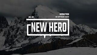 Epic Heroic Trailer by Infraction [No Copyright Music] / New Hero