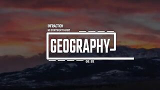 Motivational Corporate Post Rock by Infraction [No Copyright Music] / Geography