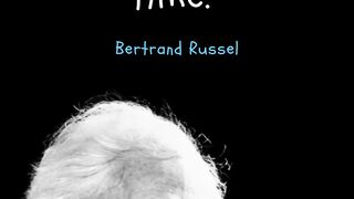 Bertrand Russel's Quotes not knowing which makes you fool