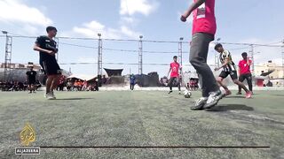 Displaced Palestinians in Gaza hold football tournament for peace.