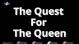 The Quest For The Queen