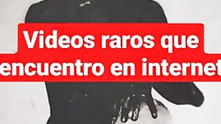 Videos raros que encuentro en