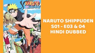 Naruto Shippuden S01 - E03 & E04 Hindi Episodes Sony YaY - The Results of Training & The Jinchuriki of the Sand - Leazy Gamer