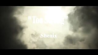 Too Strong ( Music Video)