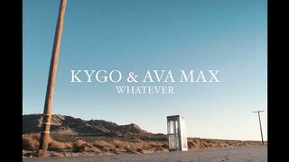 Kygo_ Ava Max - Whatever (Official Video)(720P_HD).