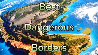 Dangerous Borders part 1