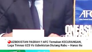 referee cheating over the U 23 Indonesia vs Uzbekistan national team