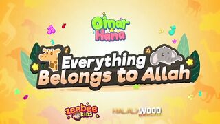 Everything Belongs to Allah [FULLY ANIMATED]  Songs