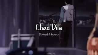 Chad Dila - Slowed & Reverb - Lehmbar Hussainpuri - Aeathetic
