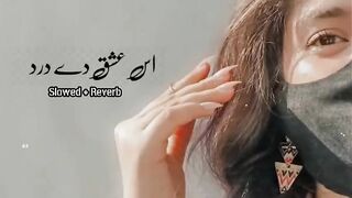Es Ishq De Dard Nu Mul Leke ( Slowed and Reverb Song ) Saraiki Slow version