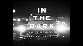Purple Disco Machine_ Sophie and the Giants - In The Dark (Официальное музыкальное видео)(720P_HD).