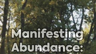 Manifesting Abundance: Harness the Power of the Universe