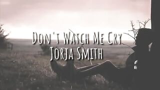 Dont Watch Me Cry - Jorja Smith Lyrics