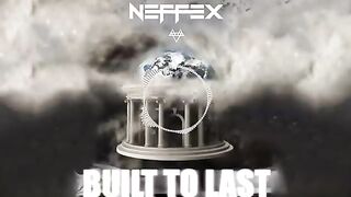 NEFFEX - Built To Last  [Copyright Free] No.136