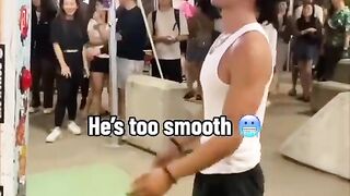 He's too smooth