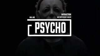 HALLOWEEN Horror Thriller Suspense by Infraction [No Copyright Music] / Psycho