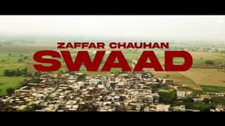 SWAAD - New Punjabi Songs 2024 - ZAFFAR CHAUHAN (Official Video) - Latest Punjabi Songs 2024