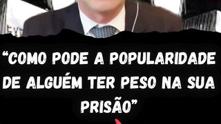 “Como pode a popularidade de alguém ter peso na sua prisão”#jovempan #vergonhanacional #patriota #tarcisiogovernador