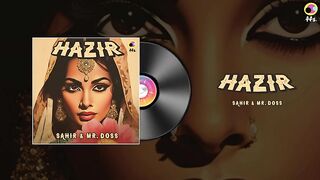 Hazir - Official Full Audio - Sahir - Mr. Doss - New Hindi Song 2024