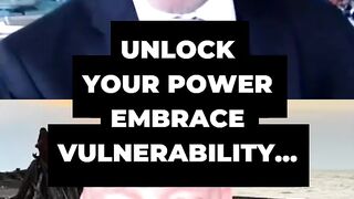 Unlock Your Power: Embrace Vulnerability and Seek Guidance for Success