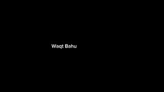 Boys very sed kahta hai ki waqt bahut Tej gujarta Hai tum kabhi kisi ka intezar karke to dekhna __