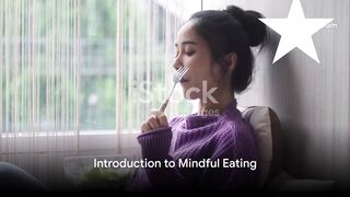 Introduction to Mindful Eating