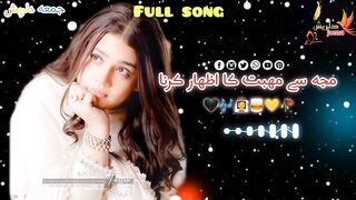 New Indian song mujhe se muhabat Ka izhar Ka izhar krna