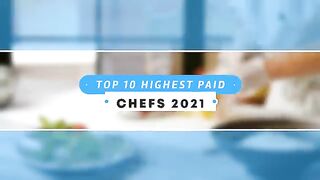 Top 10 Highest Paid Chefs