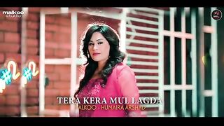 Tera Kera Mul Lagda _ Malkoo Ft Humaira Arshad _ Offical Video _ Punjabi Song _ Malkoo Studio _2023.