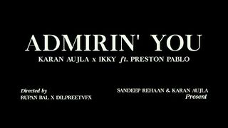 Admirin__You__Official_Video__Karan_Aujla___Ikky___Making_Memories___Latest_Punjabi_Songs_2023(360p).