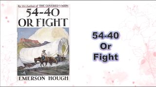 54-40 or fight - Chapter 01
