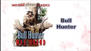Bull Hunter - Chapter  02, 03, 04