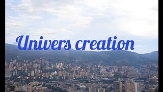 Univers creation