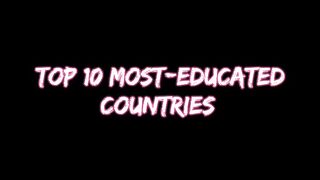 Top 10 most educated countries in the world, 2023 ????????????#shorts #informational short