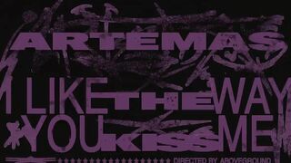 Artemas - I Like The Way You Kiss Me (official music video)