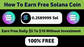 How To Earn Solana Coin For Free - Free Solana Coin Every Hour | Earn Free Solana Faucet 2024