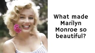 What made Marilyn Monroe so beautiful Beauty analysis of the 20th century’s greatest movie star