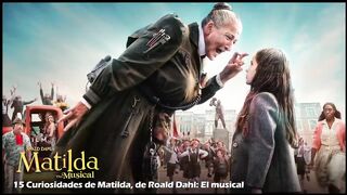 File name 15 Curiosidades de Matilda_ El musical Cosas que quizás no sabías.