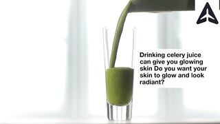 Glowing Skin Secrets Celery Juice & Ayurvedic Remedies