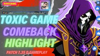Toxic Game Comeback Highlight | Support Pos5 New Meta Full Game Highlight