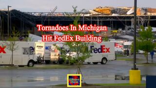 Tornadoes in Michigan hit FedEx building, mobile home park