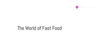 Fast Food Revolution: A New Idea
